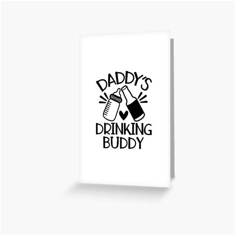 Daddys Drinking Buddy Baby And Kids Clothes Greeting Card By