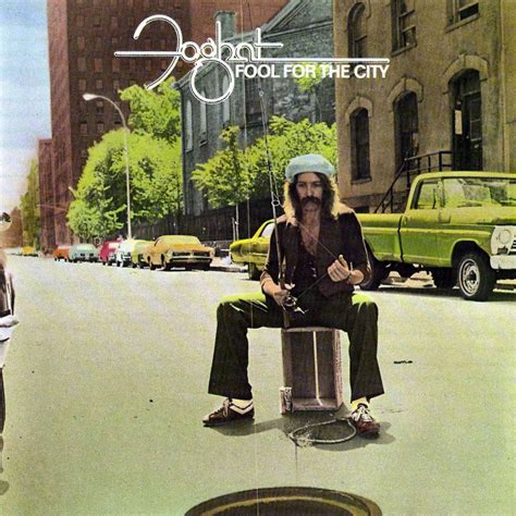 Foghat Fool For The City Classic Rock Albums Rock Album Covers Album Covers