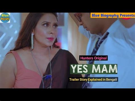 Web Series Yes Mam Official Trailer Review In Bengali Ft Kamalika