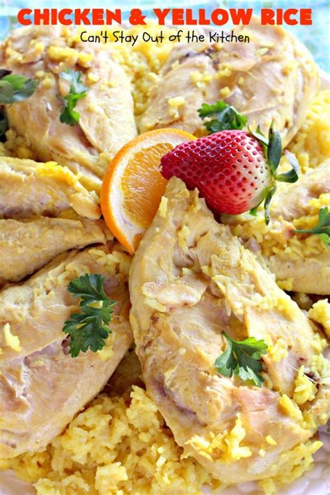 This is a must try recipe. Chicken and Yellow Rice - Can't Stay Out of the Kitchen