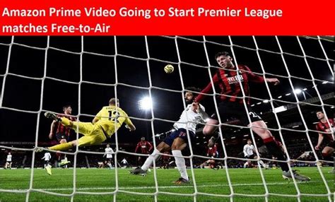 How Much Is Amazon Prime Premier League Football Mchwo