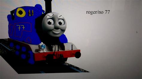 Custom Thomas Character Episode Roger Youtube