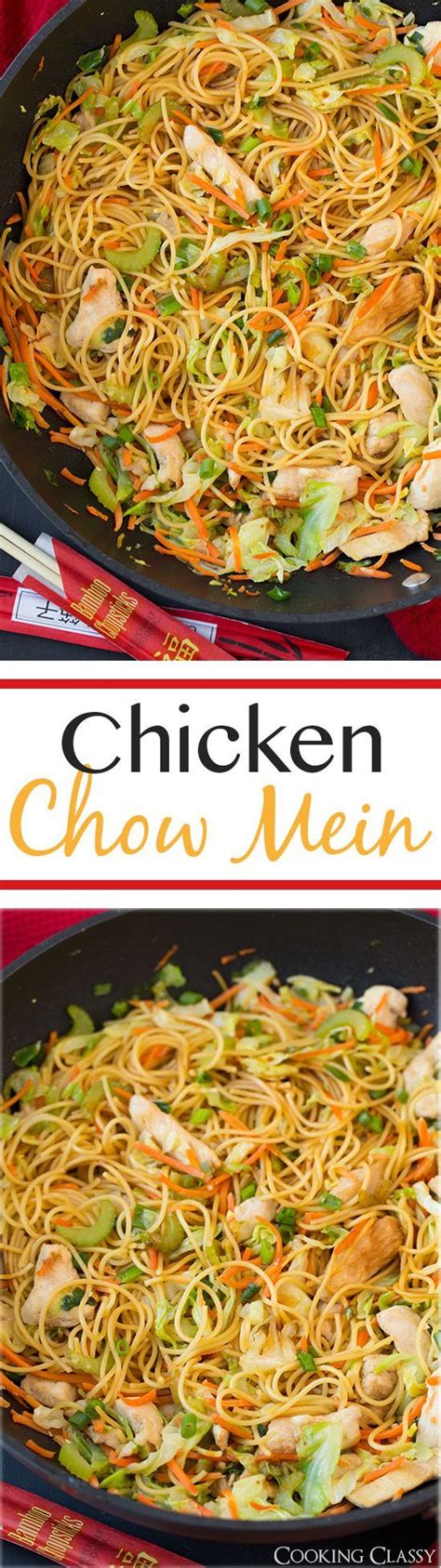 Chicken Chow Mein Cooking Classy Recipes Food Cooking