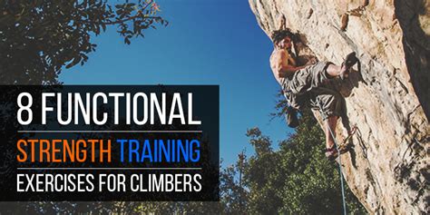 8 Functional Strength Training Exercises For Climbers