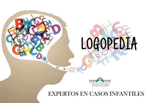 Logopedia Infantil Y Juvenil Paso A Paso Centro De Rehabilitación