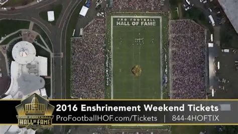 Pro Football Hall Of Fame Tv Spot 2016 Enshrinement Weekend Tickets