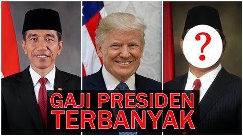 Maybe you would like to learn more about one of these? Gaji JOKOWI 2021 dan 10 GAJI PRESIDEN Tertinggi Dunia ...