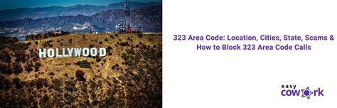 323 Area Code Location Scams Time Zone And How To Block 2022