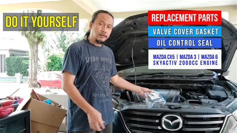 Mazda Cx5 Simple And Effective Way To Replace Valve Cover Gasket And Oil