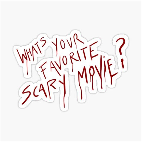 Whats Your Favorite Scary Movie Sticker For Sale By Notastranger