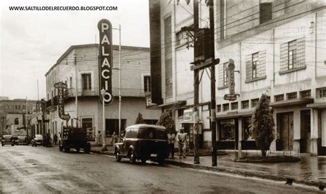 Saltillo Del Recuerdo La Calle Victoria En Los AÑos 50´s