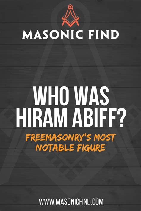 who was hiram abiff freemasonry s most notable figure freemasonry hiram abiff masonic lodge