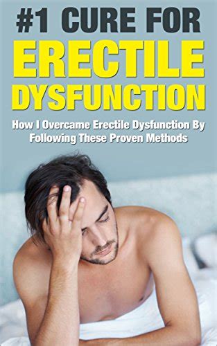 Download Pdf Erectile Dysfunction How I Overcame Erectile Dysfunction By Following These Proven