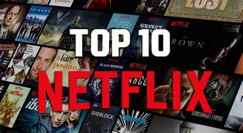 Top 10 Netflix Les Films Et Séries Les Plus Regardés
