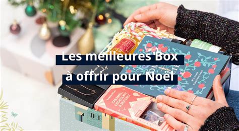 Box Noël Le Top Des Meilleures Box à Offrir En 2022
