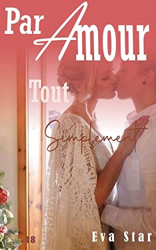 Par Amour Tout Simplement Roman Lesbien EBook Star Eva Amazon Fr