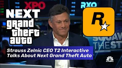 Strauss Zelnick Ceo T2 Interactive Talks About Next Grand Theft Auto