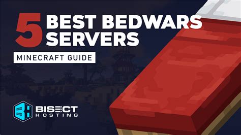 Top 5 Best Minecraft Bedwars Servers Bisecthosting Blog