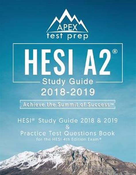 Hesi A2 Study Guide 2018 And 2019 Hesi Study Guide 2018 And 2019 And