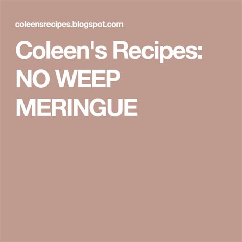 No Weep Meringue Meringue Merangue Recipe Lemon Pie