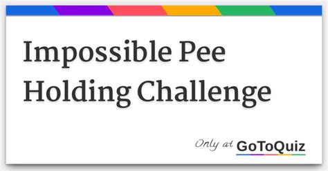 pee holding challenge telegraph
