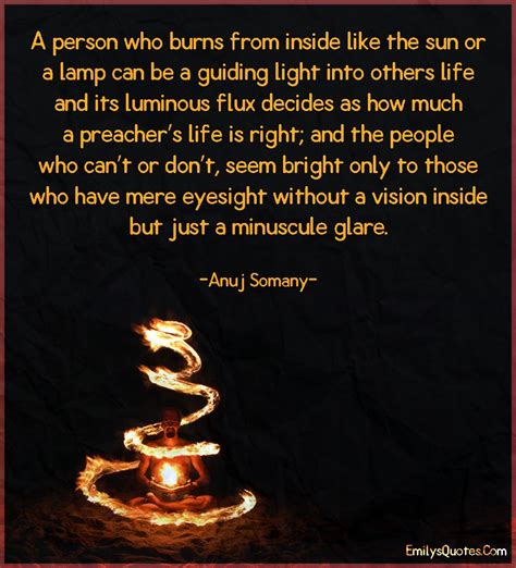 A Person Who Burns From Inside Like The Sun Or A Lamp Can Be A Guiding