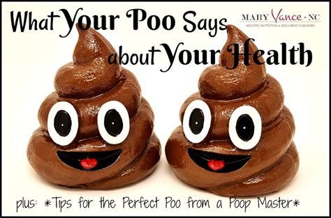 What Your Poop Says About Your Health Mary Vance Nc