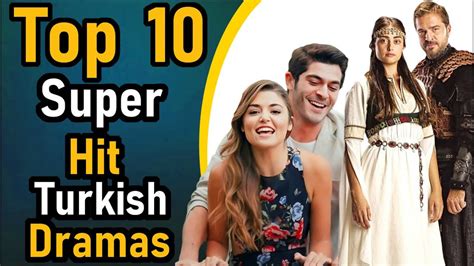 Top 10 Super Hit Turkish Dramas All Time Blockbuster Turkish Dramas