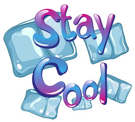 Stay Cool 371305 Vector Art At Vecteezy