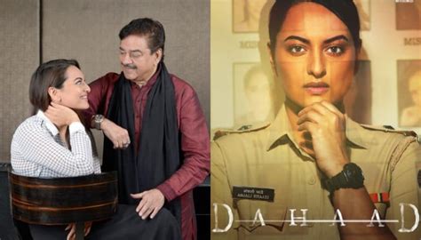 Sonakshi Sinha Unveils She Sent First Picture From Dahaad Set To Dad Shatrughan Sinha
