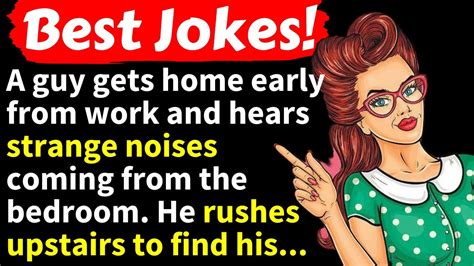 😂best Jokes A Guy Gets Home Early From Work And Hears Strange Noises Coming From The Bedroom