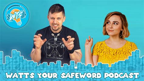 Ep92 Doing It Whannah Witton — Watts The Safeword