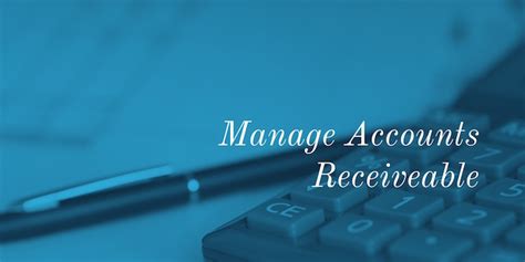 6 Tips For Managing Accounts Receivable Due
