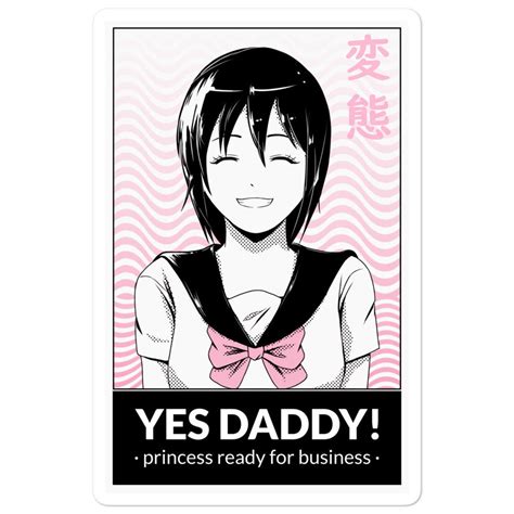 Yes Daddy Hentai Kawaii Anime Schoolgirl Stickers Etsy