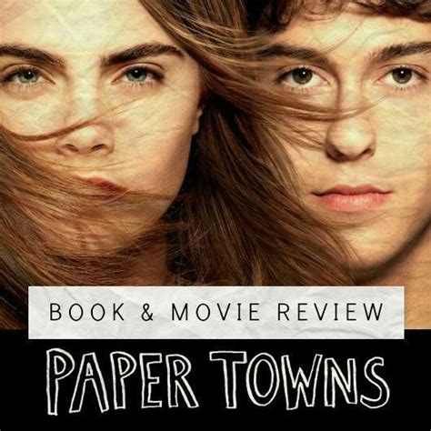 Paper Towns ★ Book And Movie Review Paper Towns Book Paper Towns Books