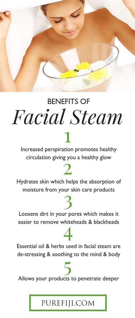 Benefits Of Facial Steam Steaming Releases And Loosens Dirt And Debris