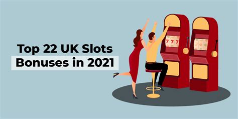 top 22 slots sites with bonuses in uk →[complete list 2022]