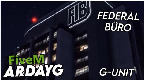 Ardayg Fivem Federal Büro G Unit Youtube