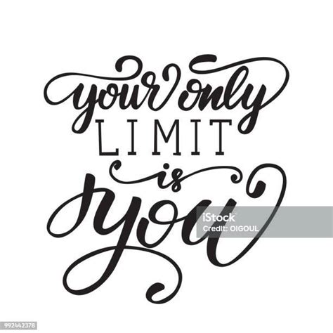 Vector Illustration With Lettering Your Only Limit Is You Stock