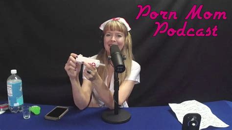 Porn Mom Podcast Episode 3 Youtube
