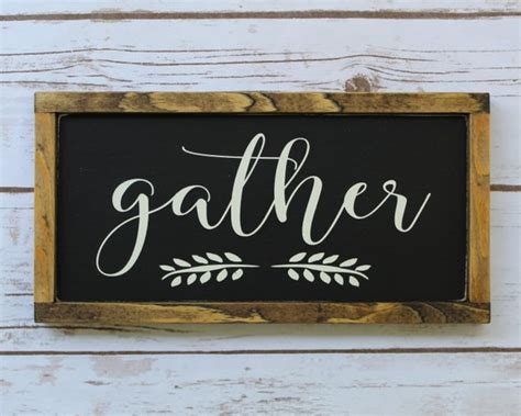 Kitchen wall decor rustic kitchen signs black and white kitchen decor modern farmhouse signs for kitchen dining room wall decor lumberandletters 5 out of 5 stars (3,103). Gather Sign Farmhouse Style Gather Wood Sign Framed Gather ...