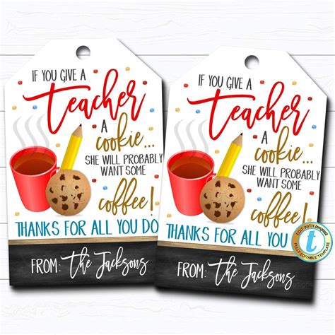 Teacher Staff Appreciation Printable Gift Tags If You Give A Teacher A Cookie Teacher Gift