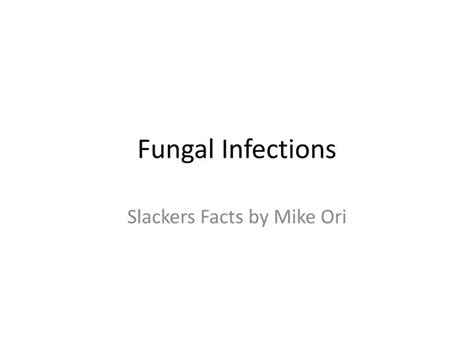 Ppt Fungal Infections Powerpoint Presentation Free Download Id2167513