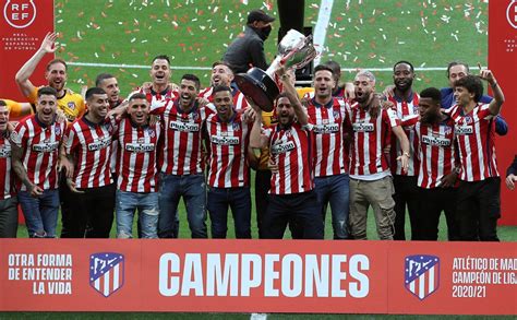 El Atlético De Madrid Recibe La Copa De Campeón De Liga 2020 21