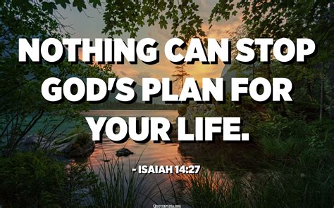 Nothing Can Stop God S Plan For Your Life Isaiah 14 27