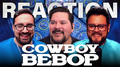 Cowboy Bebop Official Trailer Reaction Youtube