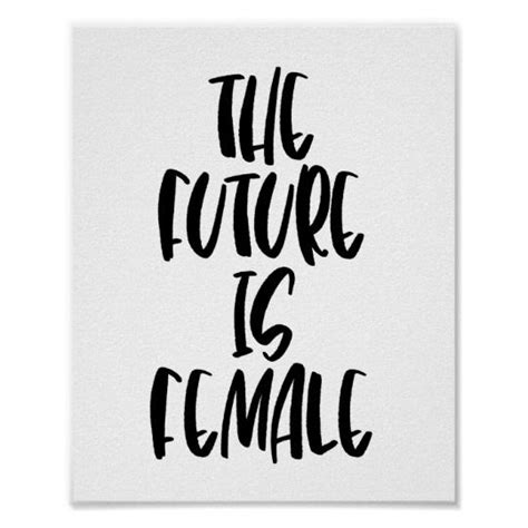 the future is female poster in 2022 quote posters feminist quotes poster
