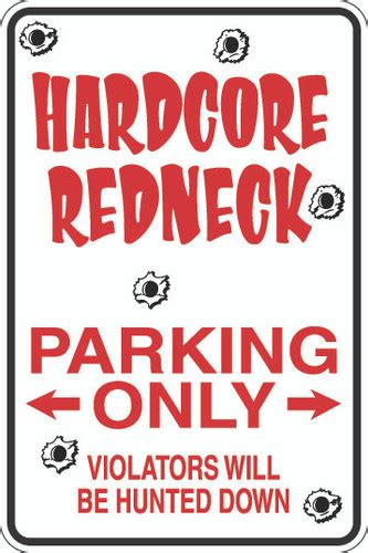 Redneck Parking Only