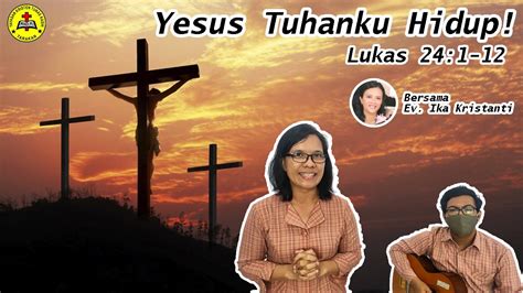 Ibadah Kelas 12 And 3 Sdk Tunas Kasih 20 April 2021 Youtube