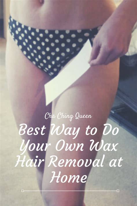 Best Way To Do Your Own Wax Hair Removal At Home In 2020 At Home Hair Removal Wax Hair